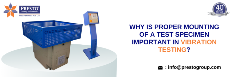 Why is Proper Mounting of a Test Specimen Important in Vibration Testing?